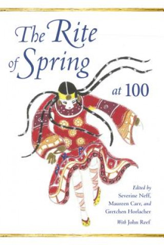 Kniha Rite of Spring at 100 Stephen Walsh