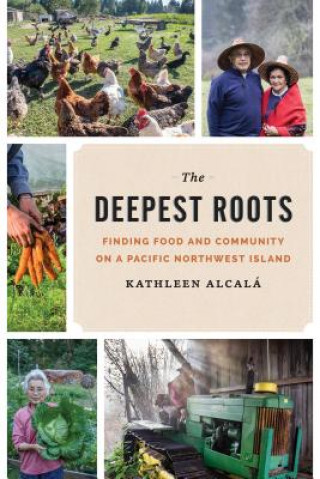 Carte Deepest Roots Kathleen Alcalaa