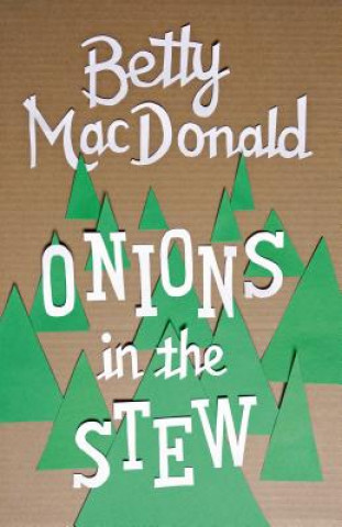 Kniha Onions in the Stew Betty Bard MacDonald