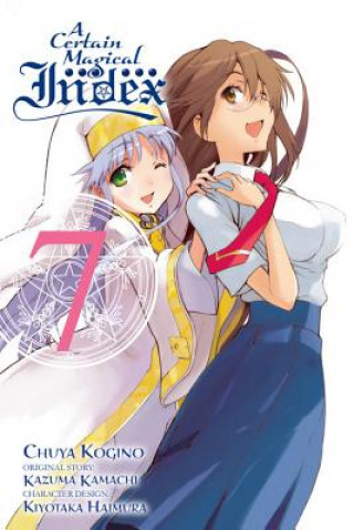 Könyv Certain Magical Index, Vol. 7 (manga) Kazuma Kamachi