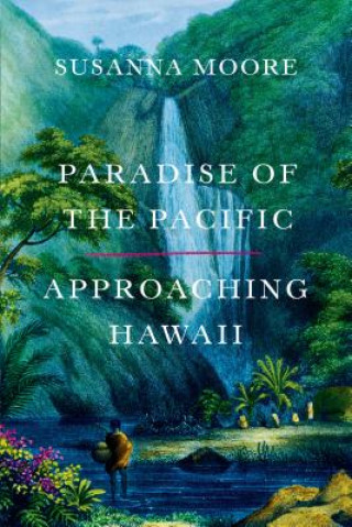 Книга Paradise of the Pacific SUSANNA MOORE