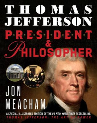 Kniha Thomas Jefferson: President and Philosopher Jon Meacham