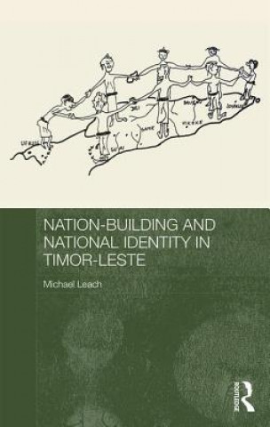 Buch Nation-Building and National Identity in Timor-Leste Michael Leach