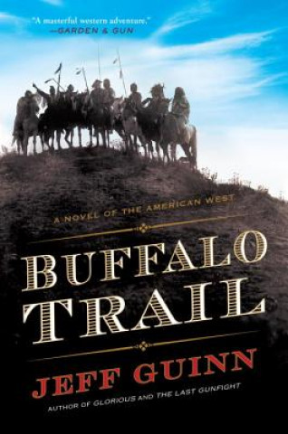 Kniha Buffalo Trail Jeff Guinn