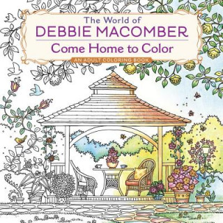 Книга World of Debbie Macomber: Come Home to Color Debbie Macomber
