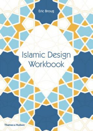 Книга Islamic Design Workbook Eric Broug