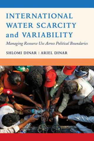 Kniha International Water Scarcity and Variability Shlomi Dinar