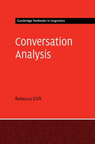 Книга Conversation Analysis CLIFT  REBECCA