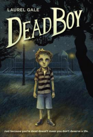 Книга Dead Boy Laurel Gale