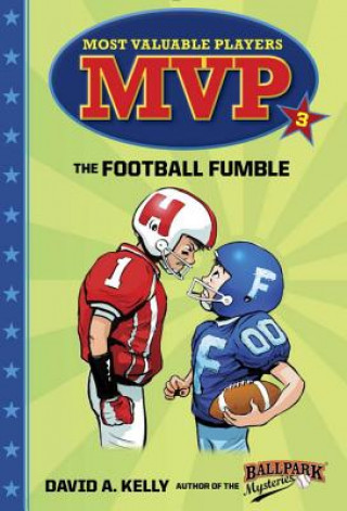 Carte MVP #3: The Football Fumble David A. Kelly