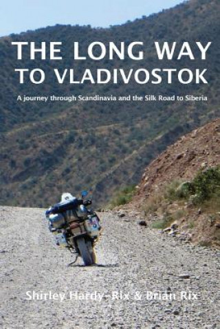 Carte Long Way to Vladivostok SHIRLEY HARDY-RIX