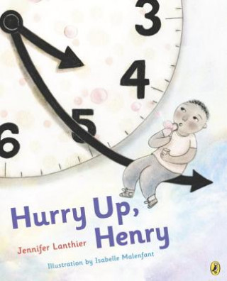 Buch Hurry Up, Henry Jennifer Lanthier