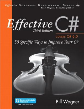 Carte Effective C# (Covers C# 6.0) Bill Wagner