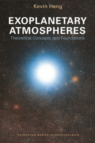 Könyv Exoplanetary Atmospheres Kevin Heng