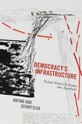 Kniha Democracy's Infrastructure Antina von Schnitzler