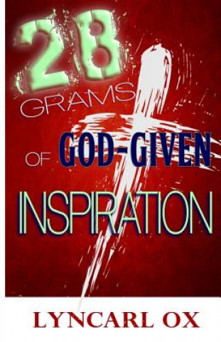 Kniha 28 Grams of God-Given Inspiration Lyncarl Ox