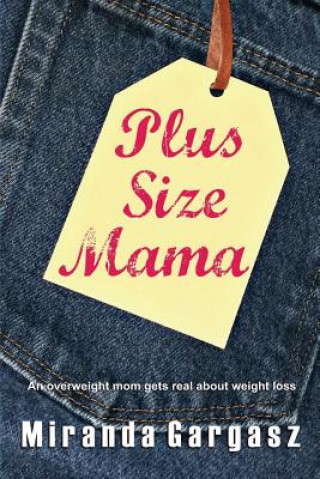 Kniha Plus Size Mama MIRANDA GARGASZ