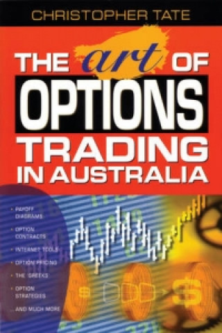 Kniha Art of Options Trading in Australia Christopher Tate