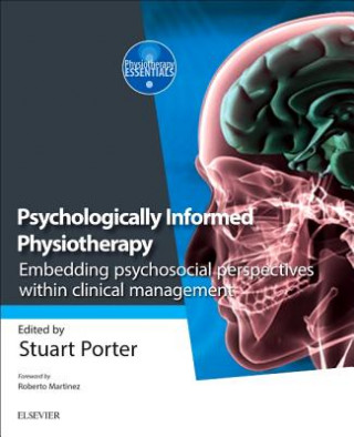 Könyv Psychologically Informed Physiotherapy Stuart Porter
