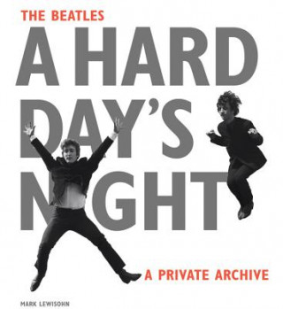 Kniha Beatles A Hard Day's Night Mark Lewisohn