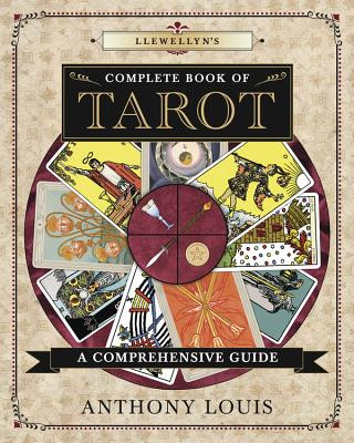 Książka Llewellyn's Complete Book of Tarot Anthony Louis