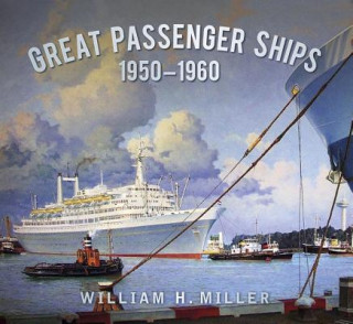 Książka Great Passenger Ships 1950-60 William Miller