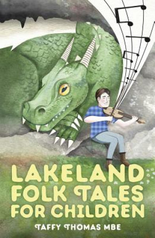 Knjiga Lakeland Folk Tales for Children Taffy Thomas