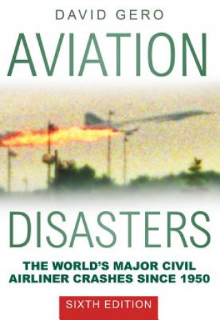 Книга Aviation Disasters David Gero