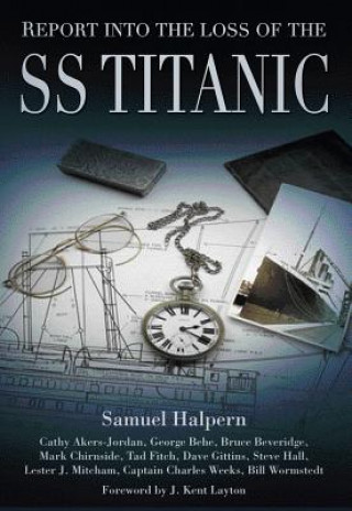Книга Report into the Loss of the SS Titanic George Behe