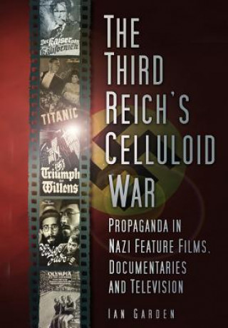 Kniha Third Reich's Celluloid War Ian Garden