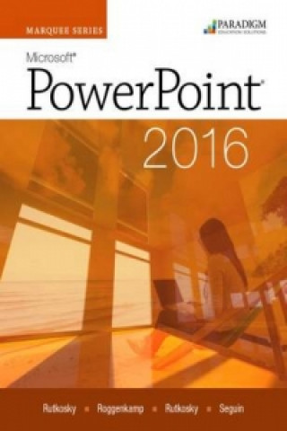 Kniha Marquee Series: Microsoft (R)PowerPoint 2016 Nita Rutkosky