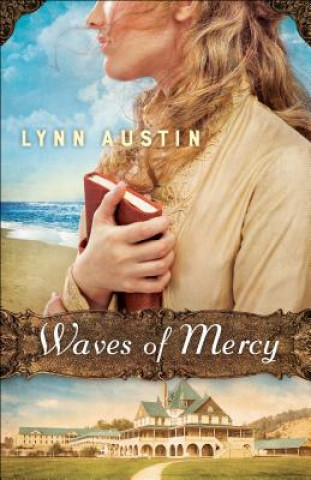 Kniha Waves of Mercy Lynn N Austin