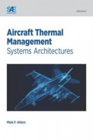 Könyv Aircraft Thermal Management Mark Ahlers