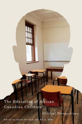 Книга Education of African Canadian Children AWAD IBRAHIM