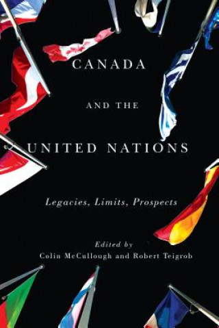 Kniha Canada and the United Nations COLIN MCCULLOUGH