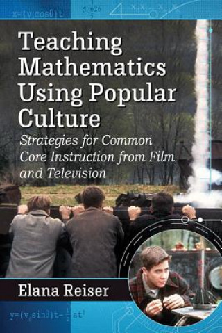 Book Teaching Mathematics Using Popular Culture Elana Reiser