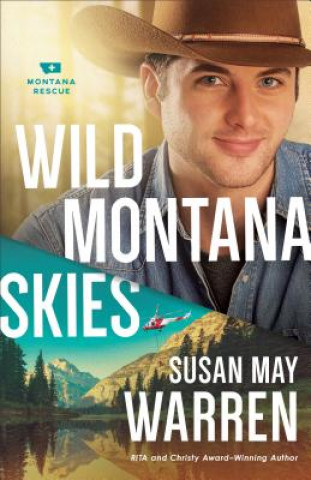 Kniha Wild Montana Skies Susan May Warren