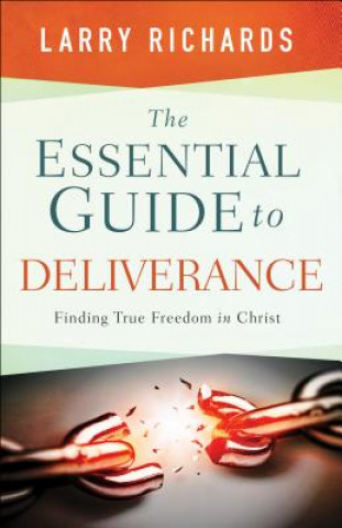 Buch Essential Guide to Deliverance Dr Larry Richards