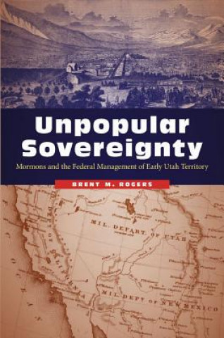Kniha Unpopular Sovereignty Brent M Rogers