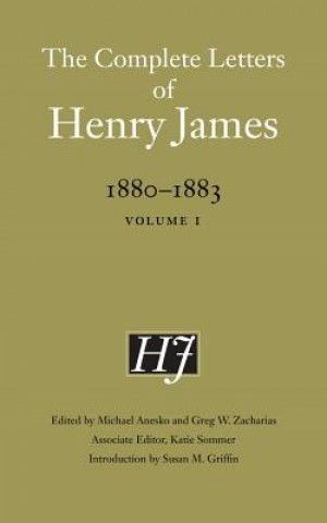 Kniha Complete Letters of Henry James, 1880-1883 James