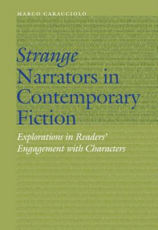 Kniha Strange Narrators in Contemporary Fiction Marco Caracciolo