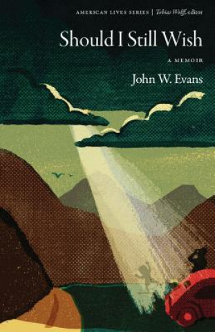 Книга Should I Still Wish John W Evans