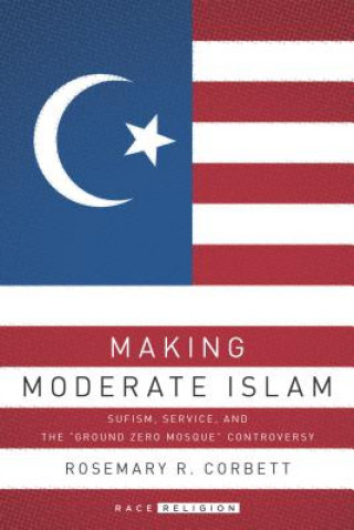 Knjiga Making Moderate Islam ROSEMARY CORBETT