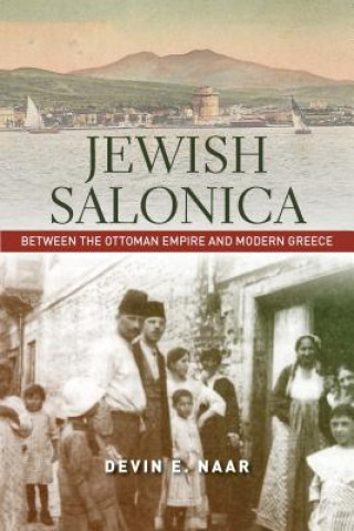 Kniha Jewish Salonica Devin Naar