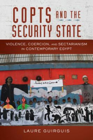 Książka Copts and the Security State LAURE GUIRGUIS