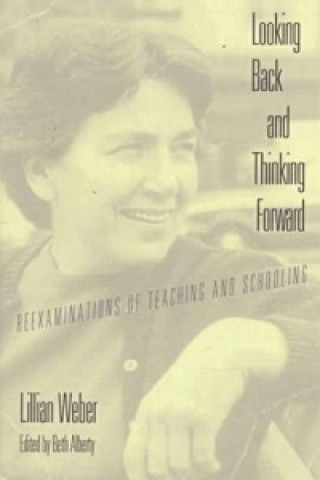 Knjiga Looking Back and Thinking Forward Lillian Weber
