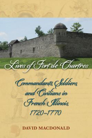 Kniha Lives of Fort de Chartres David MacDonald