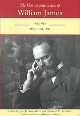 Книга Correspondence of William James v. 8; 1895-June 1899 William James