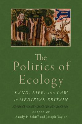 Kniha Politics of Ecology RANDY P SCHIFF