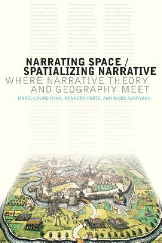 Book Narrating Space / Spatializing Narrative MARIE-LAURE RYAN